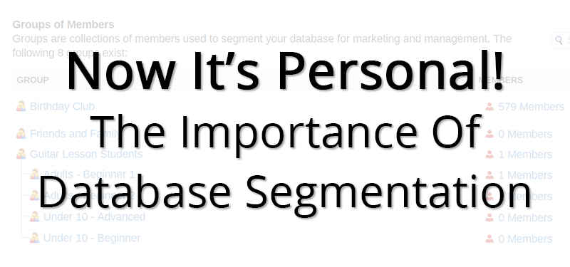 Now It’s Personal! The Importance of Database Segmentation